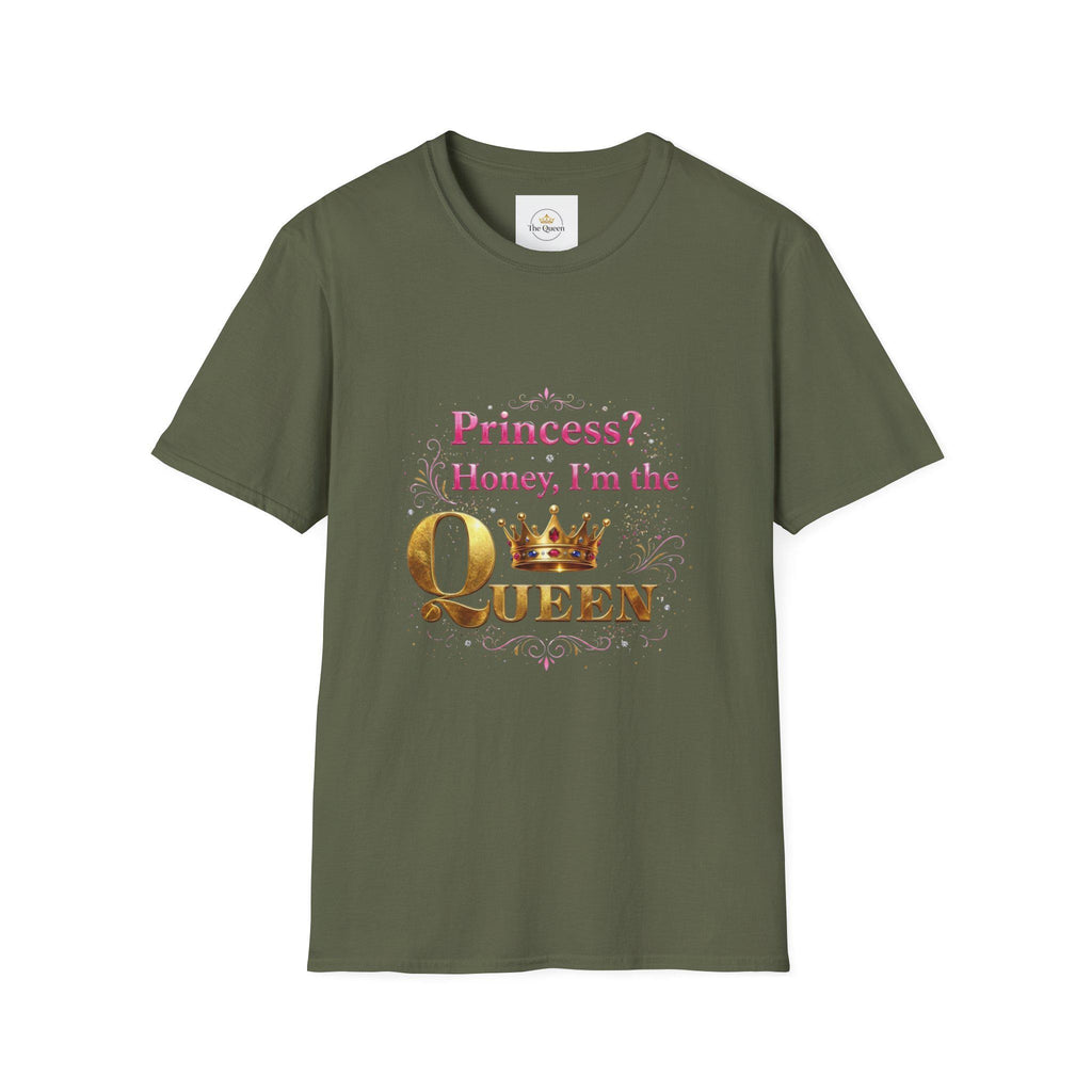 Princess? Honey I'm the Queen T-Shirt | Crown Typography Tee