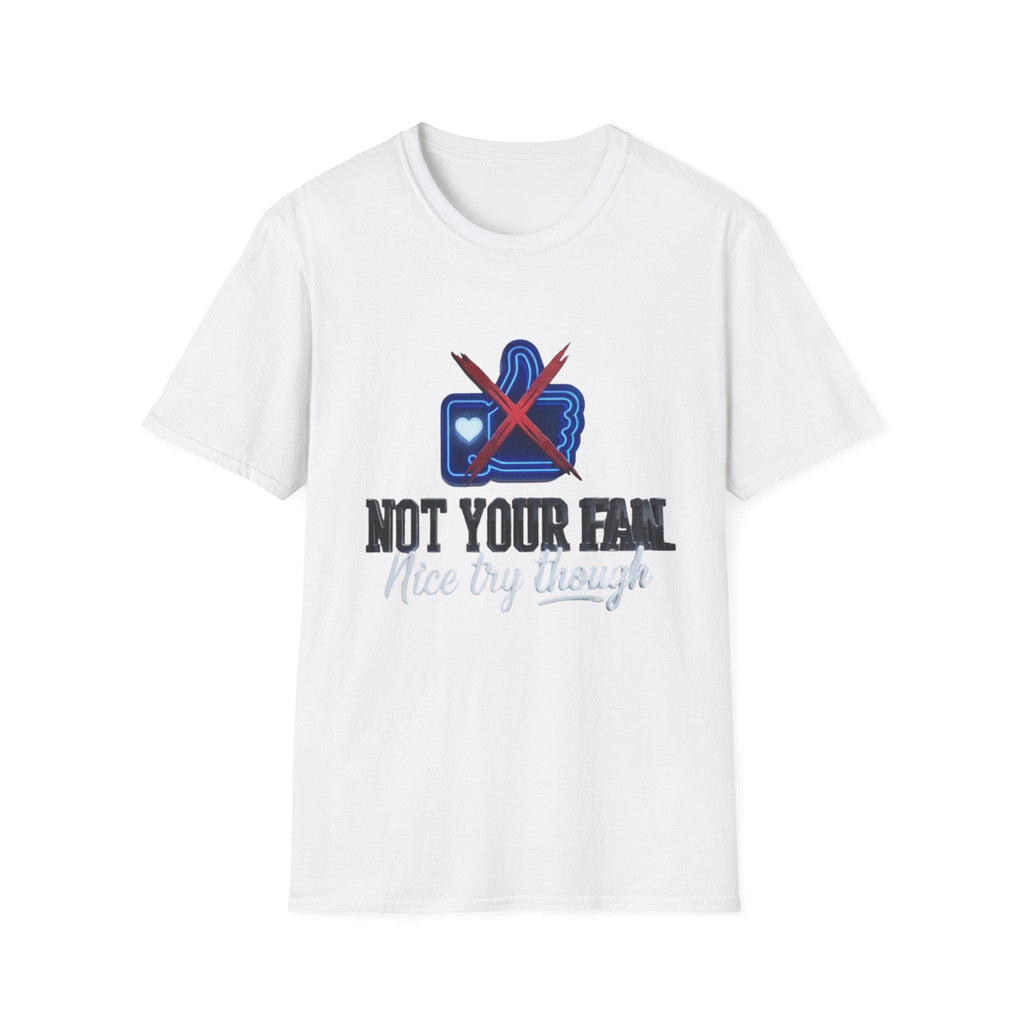 Not Your Fan T-Shirt  Anti-Social Thumbs Down Graphic Tee