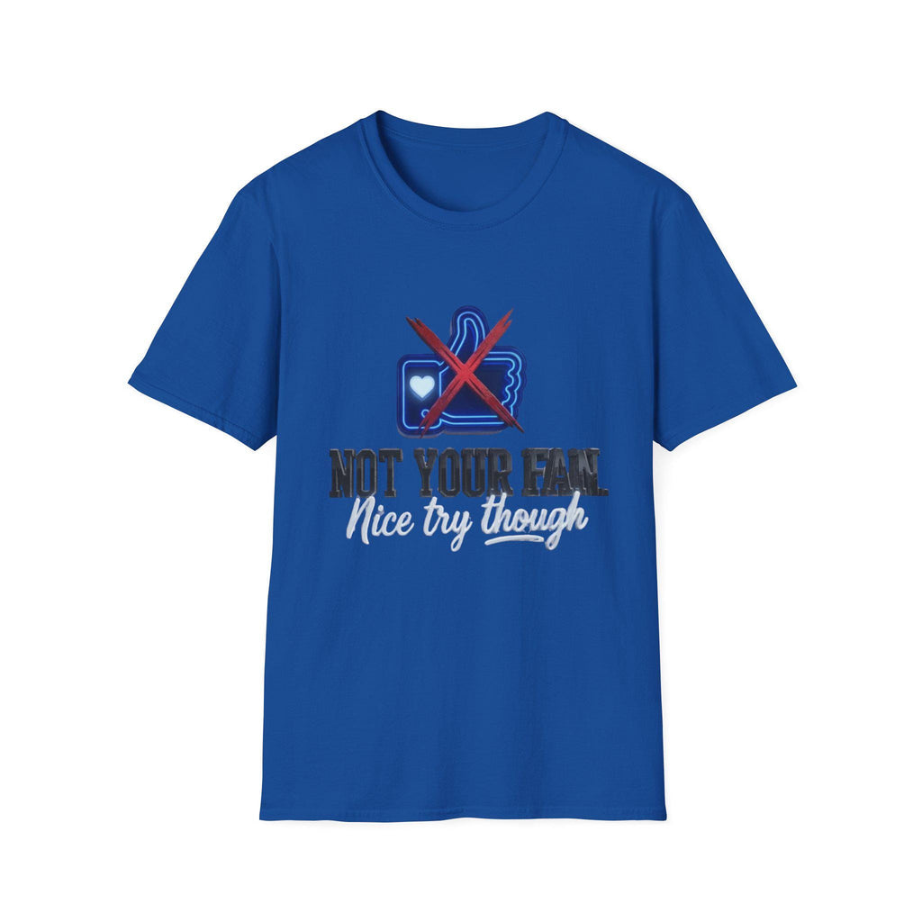 Not Your Fan T-Shirt  Anti-Social Thumbs Down Graphic Tee