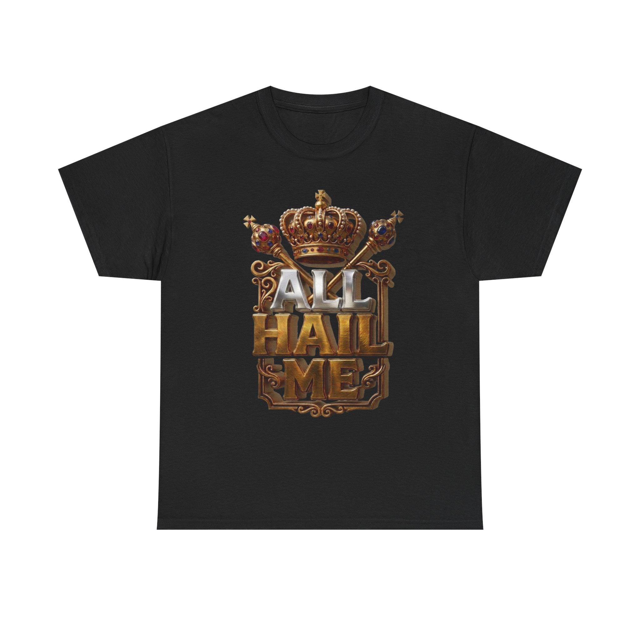 All Hail Me Crown Graphic Tee